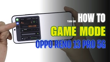 How to enable Game Mode on OPPO Reno 13 Pro 5G