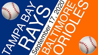 Tampa Bay Rays vs Baltimore Orioles Free Pick Today (9-17-20) MLB Baseball Predictions & Probables