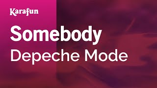 Somebody - Depeche Mode | Karaoke Version | KaraFun chords