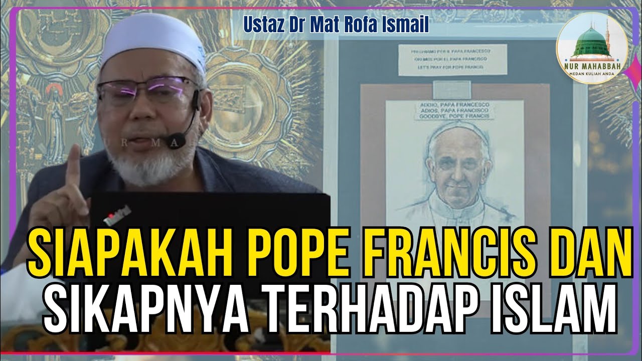 Paus, pendeta dan Umat Islam - Ustaz Dr Mat Rofa Ismail