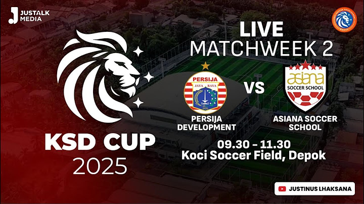 🔴[LIVE] KSD CUP 2025 LIVE MATCHWEEK 2 : PERSIJA DEVELOPMENT VS ASIANA SOCCER SCHOOL