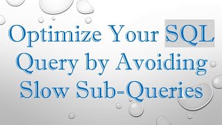 Celebrity Optimize Your SQL Query by Avoiding Slow Sub-Queries Wealth