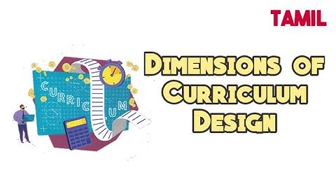 Dimensions of Curriculum Design in Tamil | Knowledge and Curriculum | B.Ed Syllabus | Semester - 4