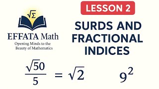 EFFATA Math | Lesson 2: Surds & Fractional Indices (VCE Mathematical Methods)