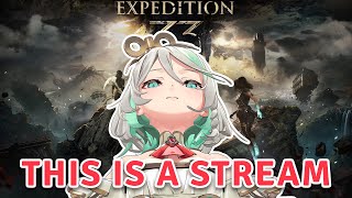 【EXPEDITION 33】el stream