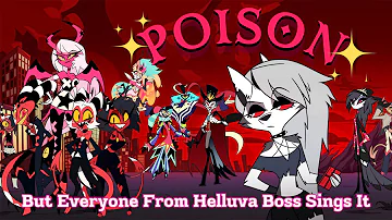 Poison But Everyone (From Helluva Boss) Sings It - AI Cover