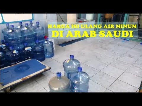 Harga Isi Ulang Air Minum Di Jedah Arab Saudi Vlog Tki Arab Saudi Youtube