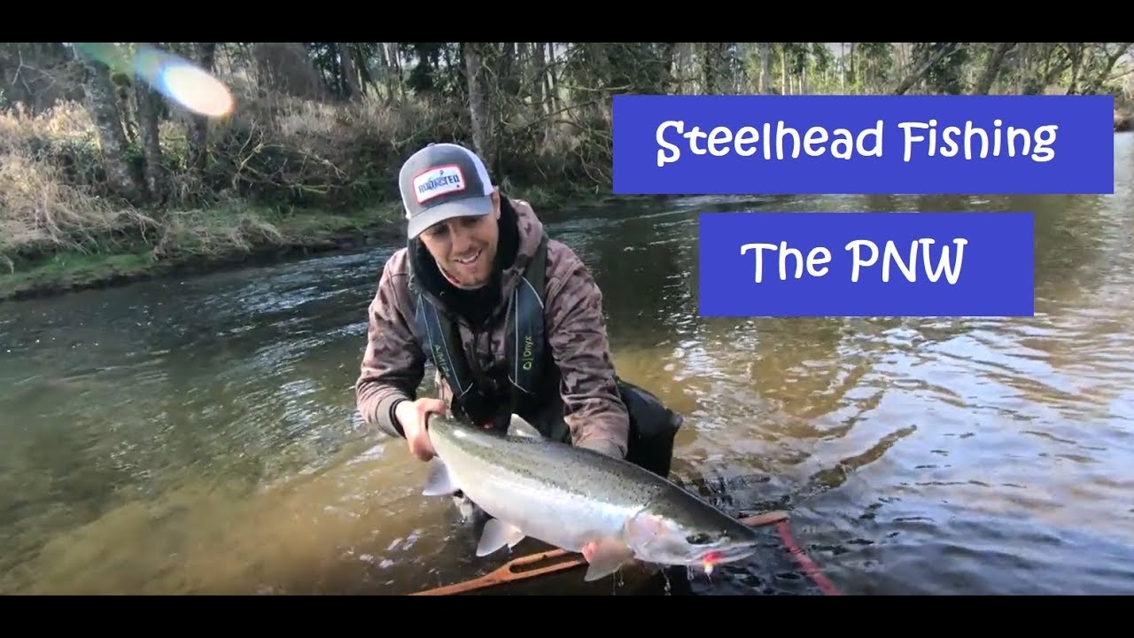 United State] Steelhead Fishing the Pacific Northwest