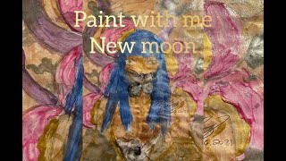 Paint with me || New moon  🌙 💫✨