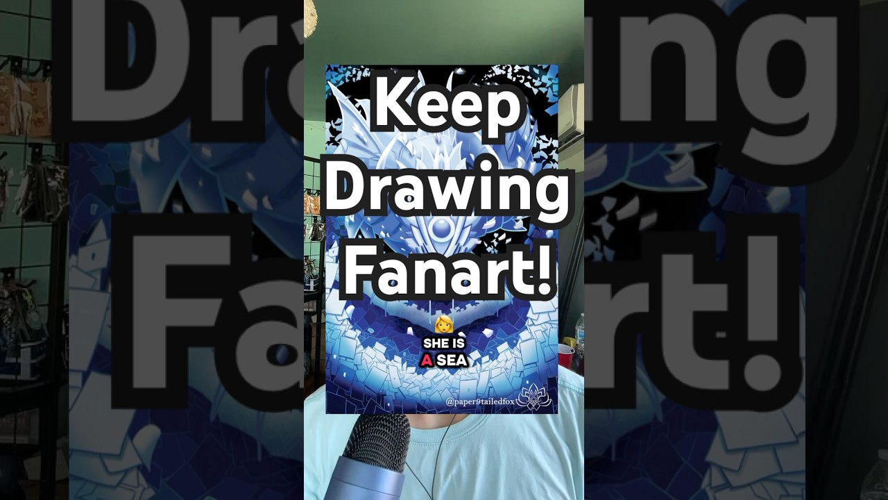 Keep Drawing Fanart! 