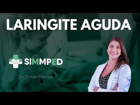 Vídeo: Laringite Aguda Em Crianças: Tratamento, Sintomas, Código Microbiano 10