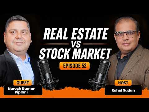 🏗️ Why Real Estate is Driving India's Growth Story | Naresh Kumar | Rahul Sudan Value Podcast