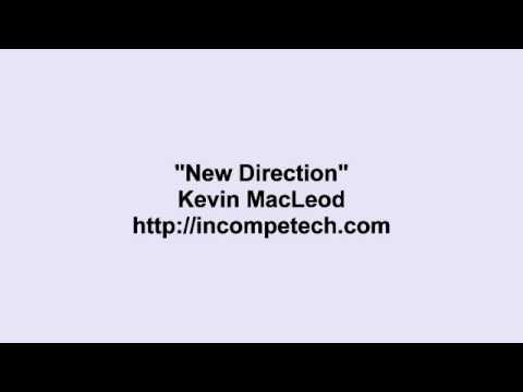 Kevin MacLeod ~ New Direction