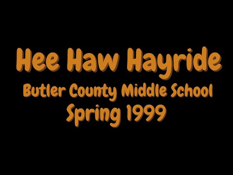 Hee Haw Hayride - Butler County Middle School Spring 1999