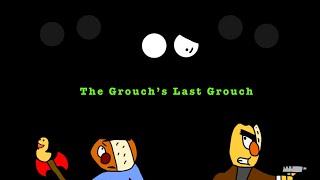 The Grouch’s Last Stand concept