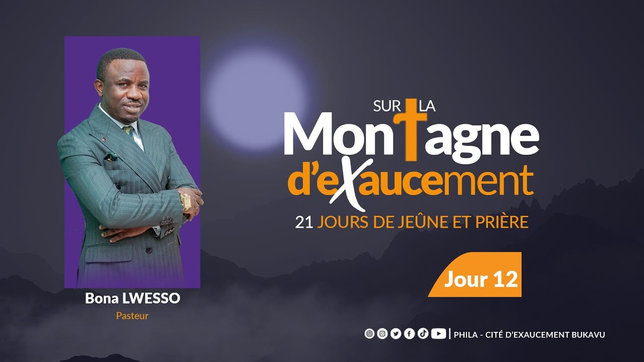 MONTAGNE D'EXAUCEMENT l Bona LWESSO, Pasteur CERPI Bethanie l Phila CE BKV