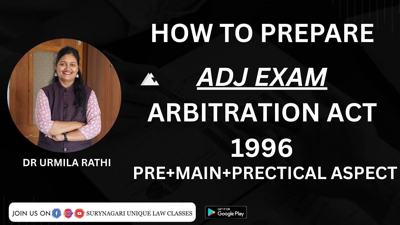 ARBITRATION ACT 1996 FOR ADJ EXAM,DJS EXAM PRECTICE approach for cases 
