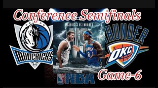 DALLAS MAVERICKS VS. OKLAHOMA CITY THUNDER  GAME 6 CONFERENCE SEMIFINALS  LIVE SCORE  PLAYOFFS /2024