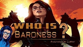 History and Origin of GI Joe's The Baroness!