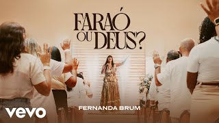 Thumbnail for Fernanda Brum - Faraó ou Deus? (Clipe Oficial)