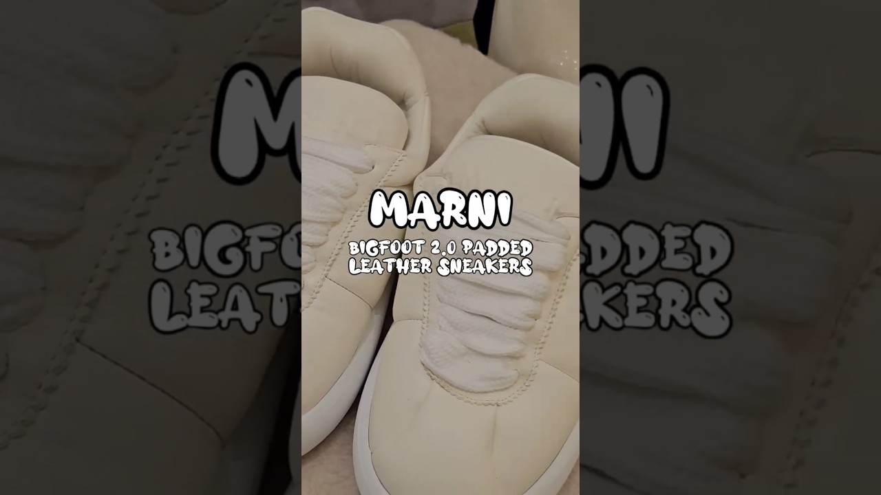 NEW! MARNI BIG FOOT 2.0 PADDED SNEAKERS! How cute right ? 