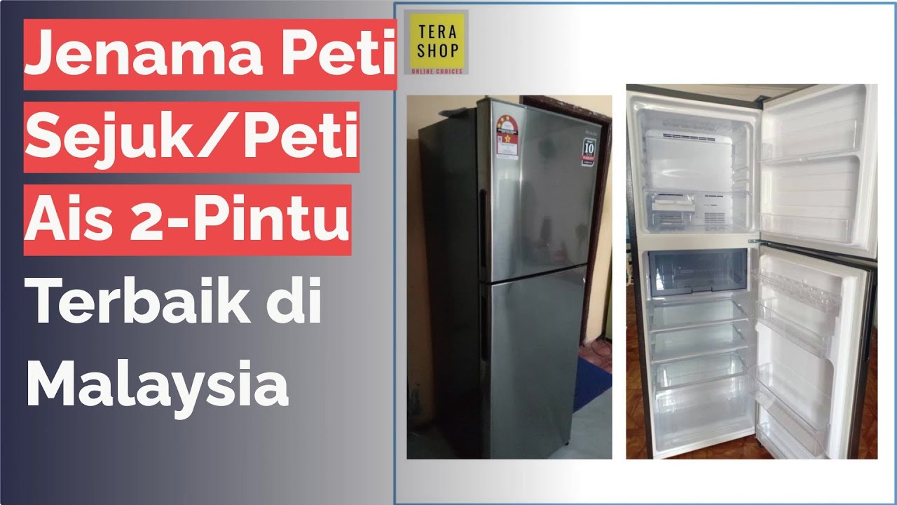 ðµ 12 Jenama Peti Sejuk/Peti Ais 2-Pintu Terbaik di Malaysia - YouTube