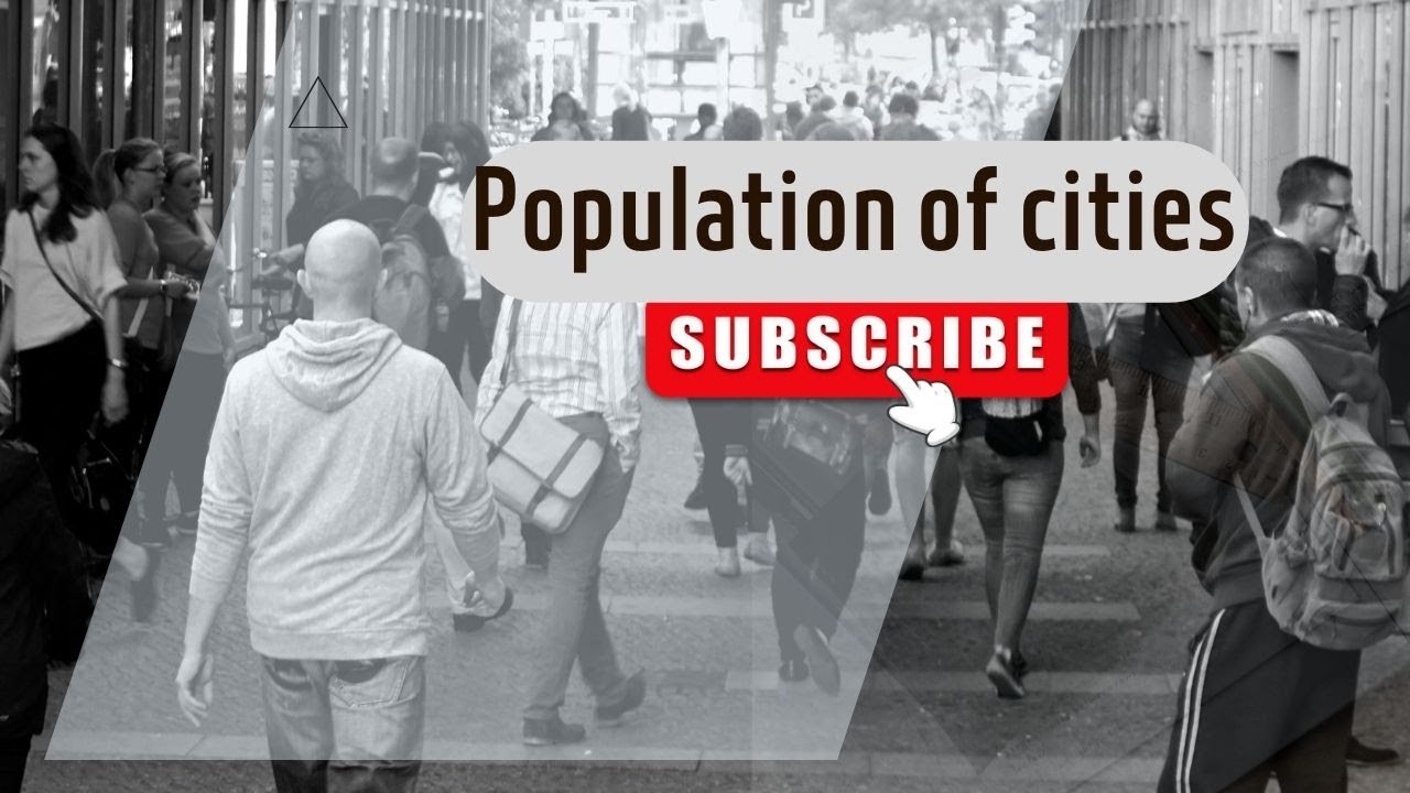 New !! Population of cities Population of the World City Population