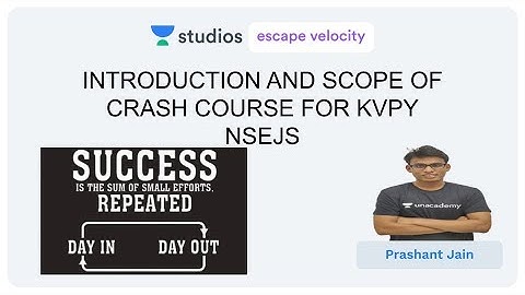 Introduction And Scope Of Crash Course | KVPY NSEJS 2019 Crash Course | Prashant Jain