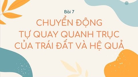 Trái đất quay quanh trục theo hướng nào năm 2024