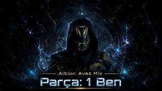 1 Ben - Avaz Mix Albüm