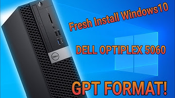 Windows 10 Fresh Install | Dell Optiplex 5060 | GPT Hard Disk Format