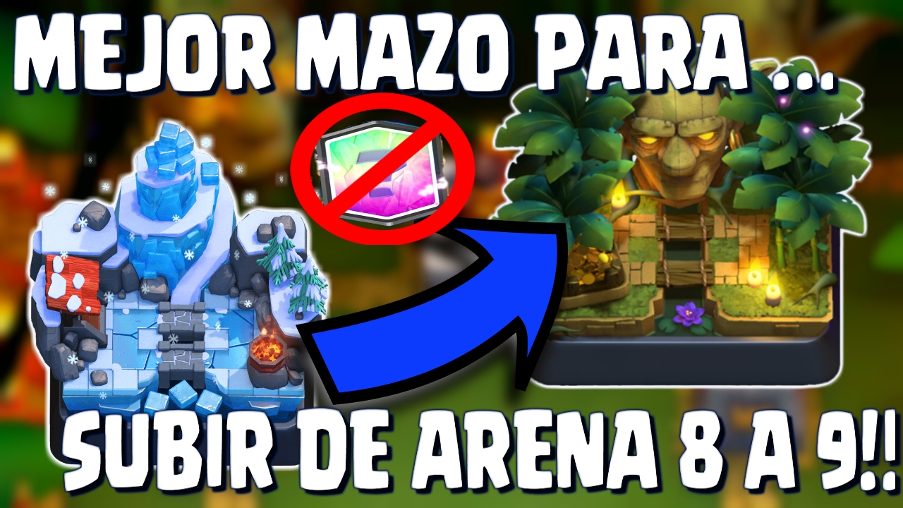EL MEJOR MAZO PARA SUBIR A ARENA 9 SIN LEGENDARIAS MAZOS DE SUBS BY VALENTINO EL MEJOR MAZO PARA SUBIR A ARENA 9 SIN LEGENDARIAS MAZOS DE SUBS BY VALENTINO