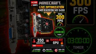 🔥 AMD Radeon HD 5450 Optimization LIVE | Minecraft 300+ FPS Challenge 🚀 #shorts