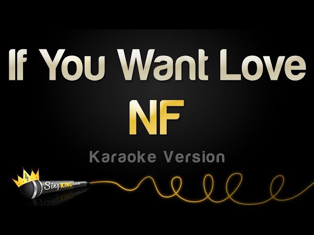 NF - If You Want Love (Karaoke Version) class=
