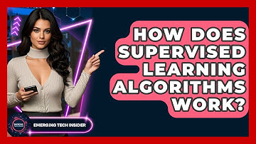 How Does Supervised Learning Algorithms Work? - Emerging Tech Insider