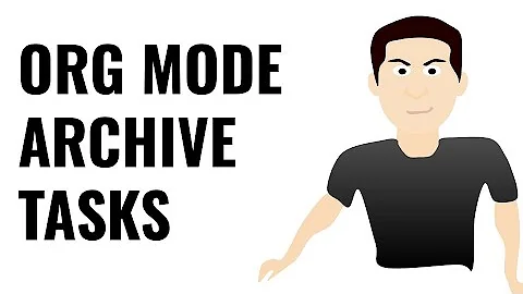 Org Mode - Archive a task