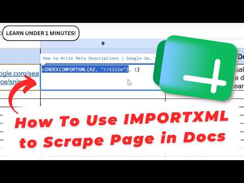 How To Use IMPORTXML to Scrape Page Titles and Meta Descriptions in Google Sheets