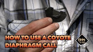 How to Use a Coyote Diaphragm Call | Heirs 101 - Heirs to the Outdoors