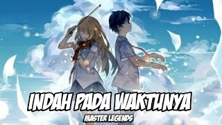 indah pada waktunya [AMV] full anime