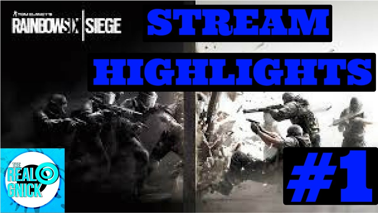 TheRealOGnick Siege Stream HighLights #1