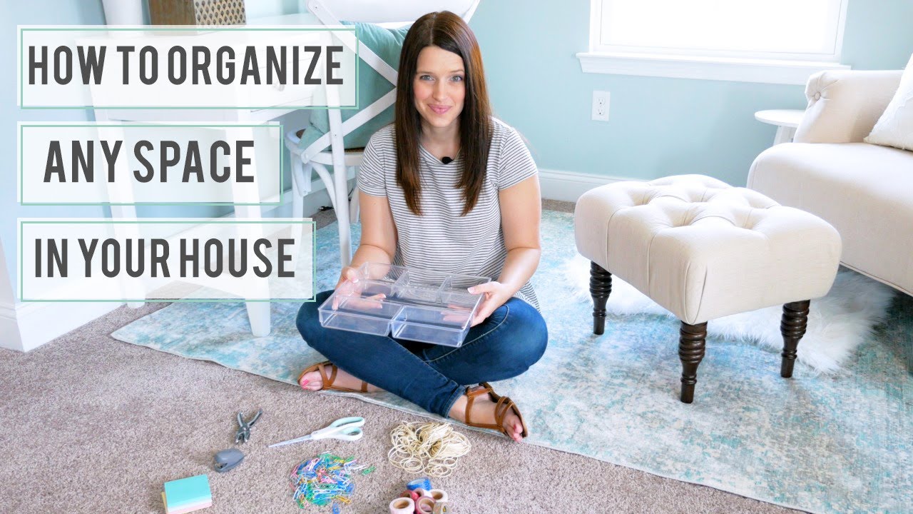 How to Organize Any Space in Your House YouTube