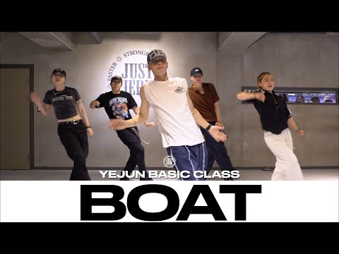 YEJUN BASIC CLASS | 죠지 - Boat | @justjerkacademy