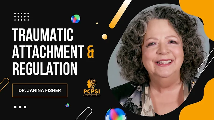 Dr. Janina Fisher | Intro | Traumatic Attachment &...