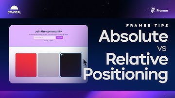 An Introduction to Absolute vs Relative Positioning in Framer