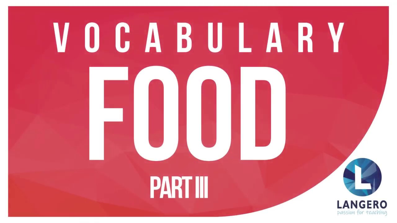 Sprawdzian Z Angielskiego Jedzenie Klasa2 Nauka angielskiego: jedzenie cz. III. Food vocabulary part III - YouTube