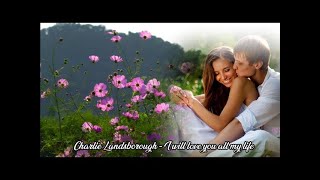 Charlie Landsborough - I will love you all my life (sub.Ro.)