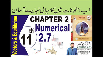 physics part 1 chapter 2 vector & equilibrium Numerical 2.7 for topper student/Scalar & vector prod.