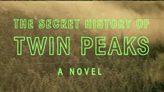 Hear 20 Minutes of Mark Frost’s New Secret History of Twin Peaks, (...) @Open Culture 7 video