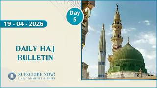Daliy Haj Bulletin 19.04.2026
