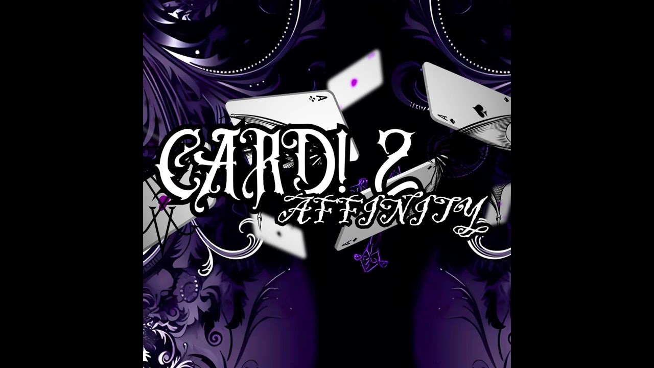Watch Affinity - Card! 2 (Official Audio) on YouTube Watch Affinity - Card! 2 (Official Audio) on YouTube